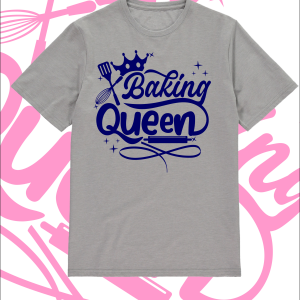 Baking Queen-T Shirt – Various colours