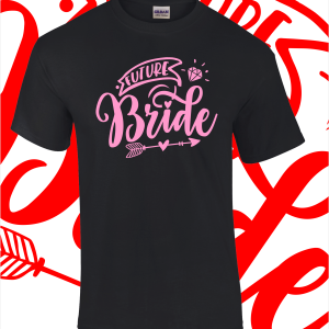 Future bride  T-Shirt – Various colours