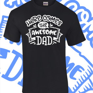 Awesome DAD T-Shirt – Various colours