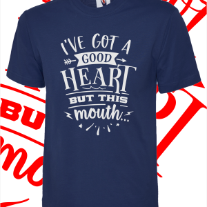 I’ve got a good heart T-Shirt – Various colours